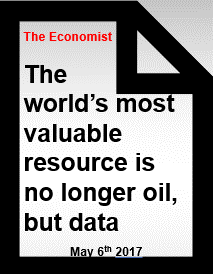 Front cover headline of the economist showing: 'The world's most valuable resources is no longer oil but data.'