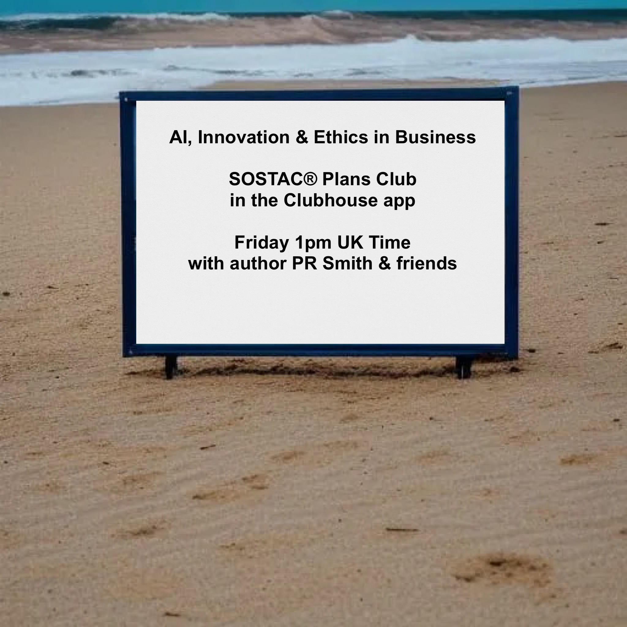 sign on a beach inviting you to our Fri chat on Linkedin PR SMith Marketing 1pm every Fri